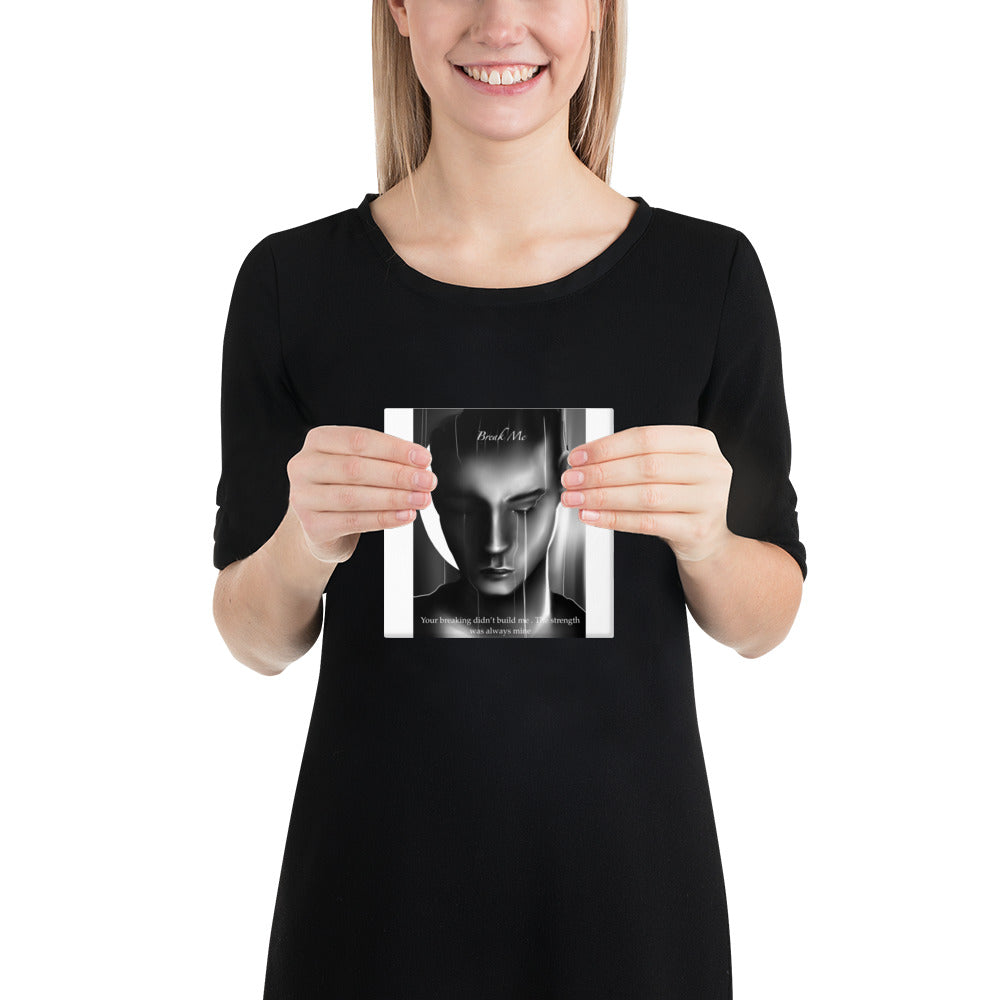 Break me : wall art canvas print